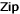 Zip